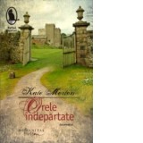 Orele indepartate - Kate Morton