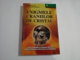 ENIGMELE CRANIILOR DE CRISTAL - CHRIS MORTON, CERI LOUISE THOMAS