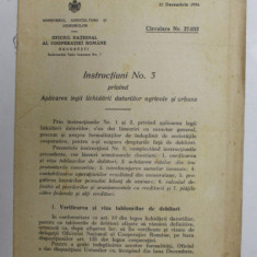 INSTRUCTIUNI NR. 3 PRIVIND APLICAREA LEGII LICHIDARII DATORIILOR AGRICOLE SI URBANE , 22 DECEMBRIE 1934