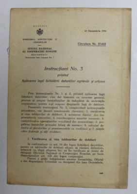 INSTRUCTIUNI NR. 3 PRIVIND APLICAREA LEGII LICHIDARII DATORIILOR AGRICOLE SI URBANE , 22 DECEMBRIE 1934 foto