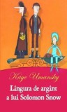 Cumpara ieftin Lingura de argint a lui Solomon Snow/Kaye Umansky