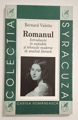 Romanul. Introducere in metodele si tehnicile moderne ... - Bernard Valette foto
