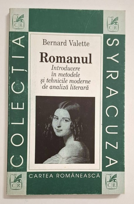 Romanul. Introducere in metodele si tehnicile moderne ... - Bernard Valette