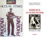 Nicolae Covaci - Phoenix, insa eu... (1994) + Doru Ionescu - Mony Bordeianu. Nebunul cu ochii inchisi povesti de viata (2016) memorii rock folk Moni