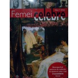 Ellen T. White - Femei celebre (Editia: 2008)