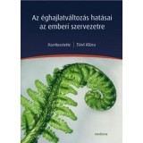 Az &eacute;ghajlatv&aacute;ltoz&aacute;s hat&aacute;sai az emberi szervezetre - T&ouml;rő Kl&aacute;ra