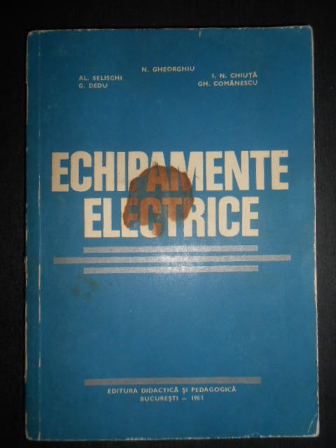 Nicolae Gheorghiu - Echipamente electrice (1981)