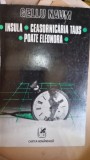 Gellu Naum - Insula. Ceasornicaria Taus. Poate Eleonora...