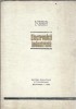 Electronica Industriala, E. Damachi, Carte Didactica Pedagogica, 1969, 370 Pagini, Stare Buna