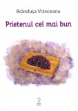 Prietenul cel mai bun - Brandusa Vranceanu - LibHumanitas