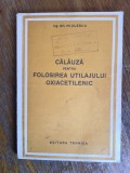 Calauza pentru folosirea utilajului oxiacetilenic / R2P5S, Alta editura