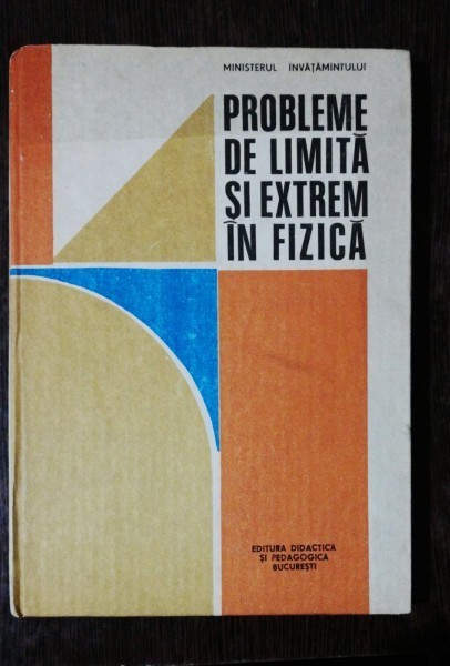 PROBLEME DE LIMITA SI EXTREM IN FIZICA - MINISTERUL INVATAMANTULUI