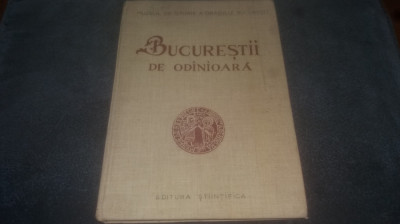 I IONASCU - BUCURESTII DE ODINIOARA IN LUMINA SAPATURILOR ARHEOLOGICE 1959 foto