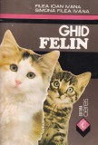 Filea Ioan Ivana, Simona Filea Ivana - Ghid felin