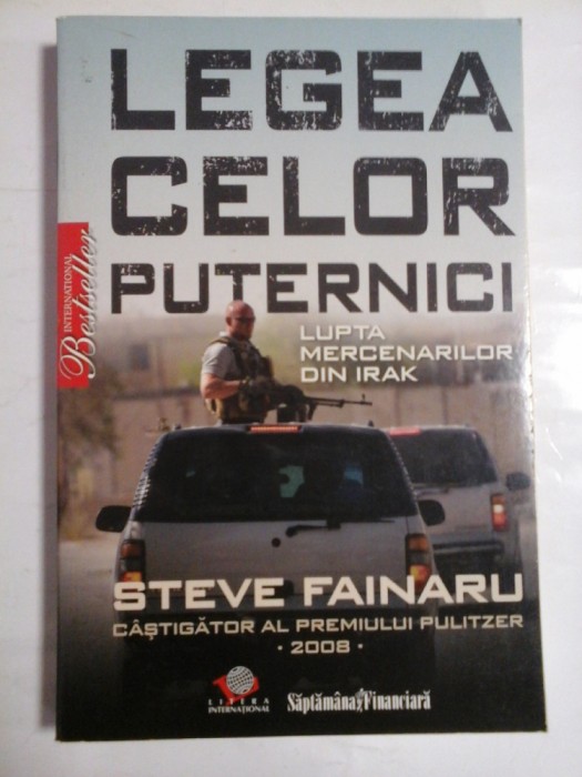 LEGEA CELOR PUTERNICI - STEVE FAINARU