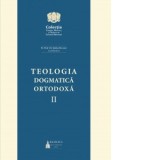 Teologia Dogmatica Ortodoxa, volumul 2 - Pr. Prof. Dr. Stefan Buchiu