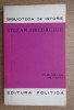 Stefan D. Gheorghiu - Publicistica Militanta, Editura Politica, 1980, 205 pagini, Biblioteca de Istorie