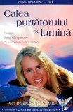 Cumpara ieftin Calea purtatorului de lumina - 2009 - Doreen Virtue (AZ254)