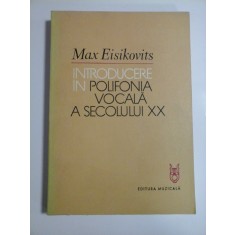 INTRODUCERE IN POLIFONIA VOCALA A SECOLULUI XX * Prelucrarea corala a folclorului - Max Eisikovits