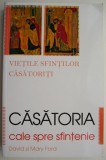 Casatoria, calea spre sfintenie. Vietile sfintilor casatoriti &ndash; David si Mary Ford