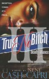 Trust No Bitch III: Deadly Alliance