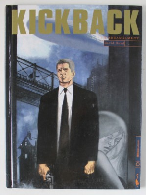 KICKBACK , L &amp;#039; ARRANGEMENT , scdenario et dessin DAVID LLOYD , 2005 foto