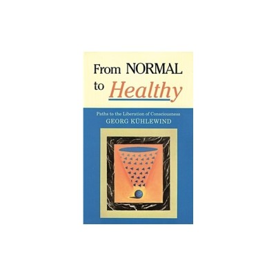 From Normal to Healthy: Paths to the Liberation of Consciousness foto