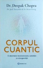 Deepak Chopra - Corpul cuantic