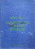 Alimentatia omului bolnav. Dietoterapia - 1980 - Iulian Mincu (N72)