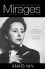 Mirages: The Unexpurgated Diary of Anais Nin, 1939-1947 | Carte in Engleza | Jurnal Intim, Razboi, Iubire, Pierdere | Ana&iuml;s Nin