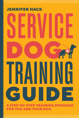 Service Dog Training Guide: A Step-By-Step Training Program for You and Your Dog foto