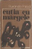 Cutia cu margele - Ruxanda Paladi, Editura Albatros, 1987, 263 pagini, Roman Clasicism, Literatura Romana