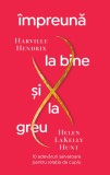 impreuna la bine si la greu - Pagina de psihologie