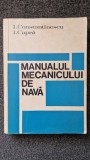MANUALUL MECANICULUI DE NAVA - Constantinescu, Capra 1969