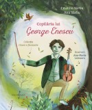Copilaria lui George Enescu - Editura Grafoart