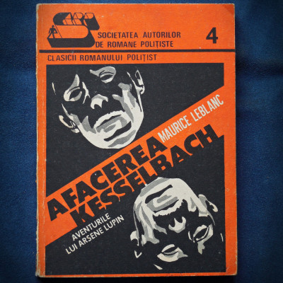 AFACERE KESSELBACH - MAURICE LEBLANC - AVENTURILE LUI ARSENE LUPIN foto