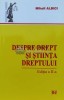 Despre drept si stiinta dreptului - 2010 - Mihail Albici (O134)
