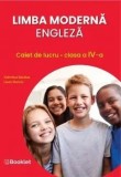 Limba Moderna Engleza - Clasa 4 - Caiet De Lucru - Laura Stanciu, Valentina Barabas