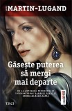 Cumpara ieftin Găsește puterea să mergi mai departe - Agn&egrave;s Martin-Lugand