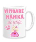 Cana alba personalizata &quot;Viitoare mamica de fetita&quot;, INOVATIX&reg;. 330ml