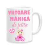 Cana alba personalizata &quot;Viitoare mamica de fetita&quot;, INOVATIX&reg;. 330ml