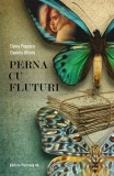 Perna cu fluturi | Doina Popescu, Daniela Ulieriu, 2021, Paralela 45