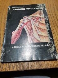 ANATOMIE FUNCTIONALA - Vasele si Nervii Membrelor - Vol. I - Cezar Th. Niculescu, Marin Lascu - Editura Curtea Veche, 1994, 118 p.+ LXV planse foto