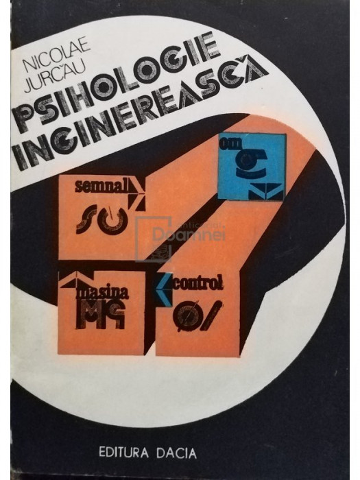 Nicolae Jurcau - Psihologie inginereasca (editia 1983)