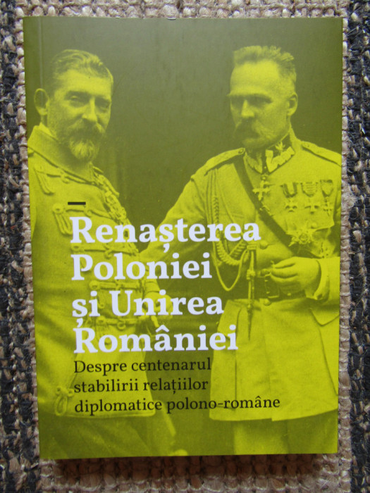 RENASTEREA POLONIEI SI UNIREA ROMANIEI - FLORIN ANGHEL - BILINGVA