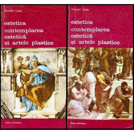 Theodor Lipps - Estetica, contemplarea estetica si artele plastice vol.I si II - 102549