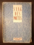 Sang des poetes (1946) (Robert Desnos, Tzara, Paul Eluard...) (vezi descriere)