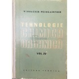 Karl Winnacker - Tehnologie chimica organica, vol. 4 (Editia: 1959)