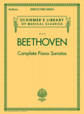 Beethoven - Complete Piano Sonatas: Schirmer&#039;s Library of Musical Classics Vol. 2103