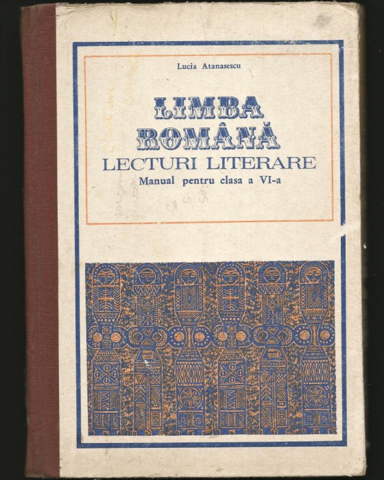 LIMBA ROM&Acirc;NĂ - LECTURI LITERARE - MANUAL CLASA A 6 VI-A - LUCIA ATANASESCU